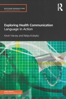 Exploring Health Communication : Language in Action