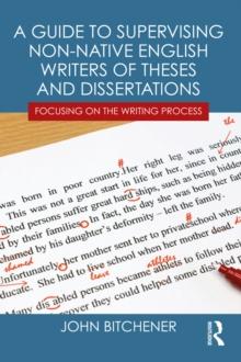 A Guide to Supervising Non-native English Writers of Theses and Dissertations : Focusing on the Writing Process