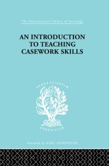 A Introduction to Teaching Casework Skills