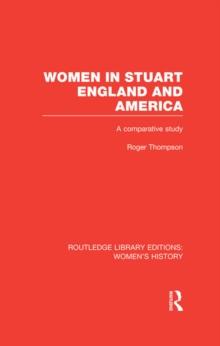 Women in Stuart England and America : A Comparative Study