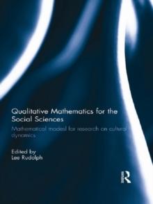 Qualitative Mathematics for the Social Sciences : Mathematical Models for Research on Cultural Dynamics