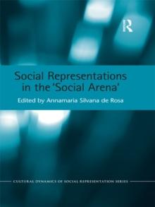 Social Representations in the 'Social Arena'