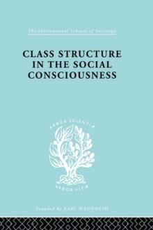 Class Structure in the Social Consciousness