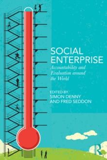 Social Enterprise : Accountability and Evaluation around the World