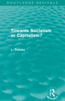 Towards Socialism or Capitalism? (Routledge Revivals)