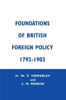 Foundations of British Foreign Policy, 1792-1902