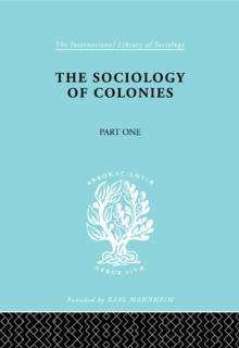 The Sociology of the Colonies [Part 1] : An Introduction to the Study of Race Contact