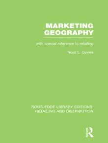 Marketing Geography (RLE Retailing and Distribution) : With special reference to retailing