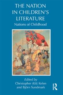 The Nation in Children's Literature : Nations of Childhood