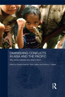 Diminishing Conflicts in Asia and the Pacific : Why Some Subside and Others Dont