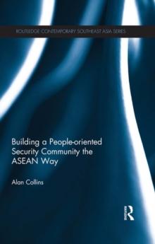 Building a People-Oriented Security Community the ASEAN way