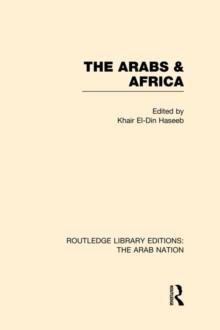 The Arabs and Africa (RLE: The Arab Nation)