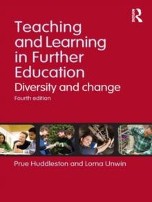 Teaching and Learning in Further Education : Diversity and change