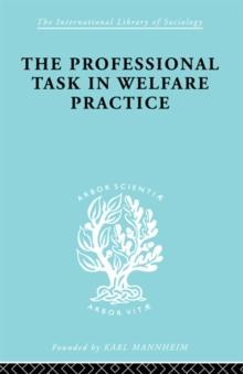 The Professional Task in Welfare Practice