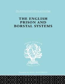 The English Prison and Borstal Systems