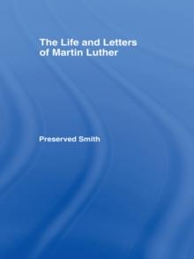 The LIfe and Letters of Martin Luther