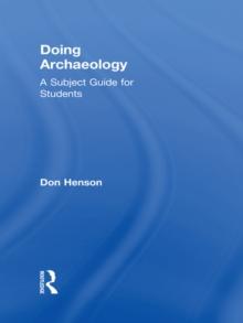 Doing Archaeology : A Subject Guide for Students