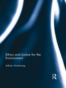 Ethics and Justice for the Environment