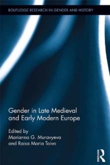 Gender in Late Medieval and Early Modern Europe