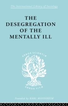 The Desegregation of the Mentally Ill