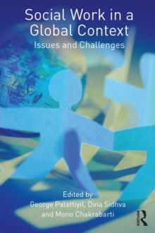 Social Work in a Global Context : Issues and Challenges