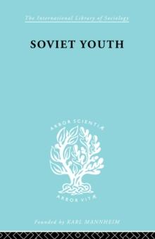 Soviet Youth : Some Achievements and problems