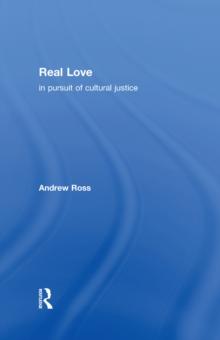 Real Love : In Pursuit of Cultural Justice