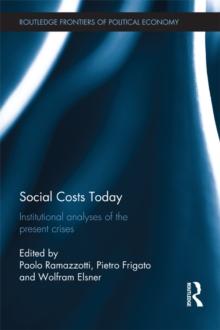 Social Costs Today : Institutional Analyses of the Present Crises