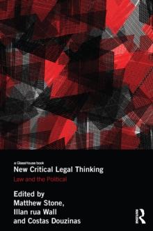 New Critical Legal Thinking : Law and the Political