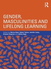 Gender, Masculinities and Lifelong Learning