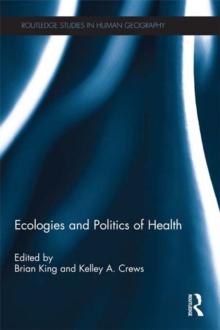 Ecologies and Politics of Health