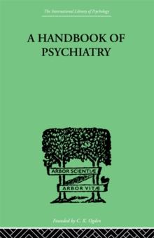 A Handbook Of Psychiatry