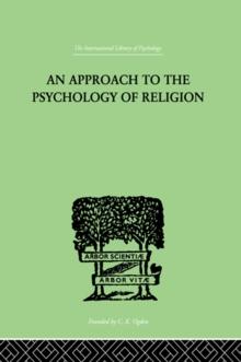 An Approach To The Psychology of Religion