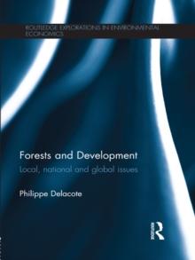 Forests and Development : Local, National and Global Issues