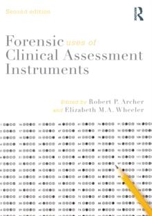 Forensic Uses of Clinical Assessment Instruments