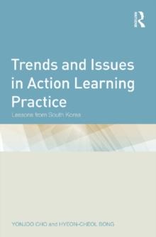 Trends and Issues in Action Learning Practice : Lessons from South Korea