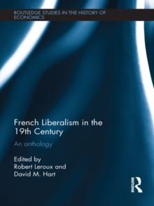 French Liberalism in the 19th Century : An Anthology