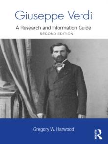 Giuseppe Verdi : A Research and Information Guide