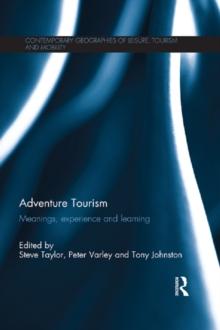 Adventure Tourism : Meanings, experience and learning