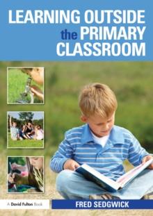 Learning Outside the Primary Classroom