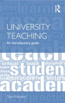 University Teaching : An Introductory Guide