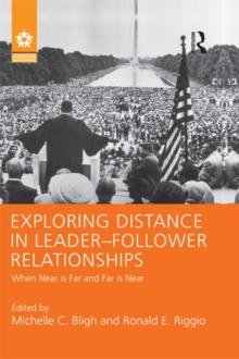 Exploring Distance in Leader-Follower Relationships : When Near is Far and Far is Near