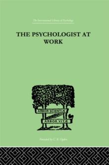 The Psychologist At Work : An Introduction to Experimental Psychology