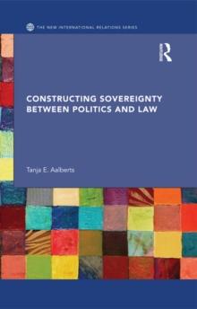 Constructing Sovereignty between Politics and Law