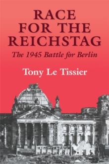 Race for the Reichstag : The 1945 Battle for Berlin