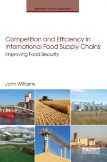 Competition and Efficiency in International Food Supply Chains : Improving Food Security