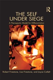 The Self Under Siege : A Therapeutic Model for Differentiation