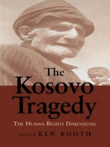 The Kosovo Tragedy : The Human Rights Dimensions