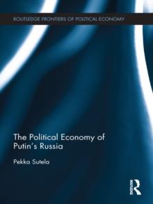 The Political Economy of Putin's Russia