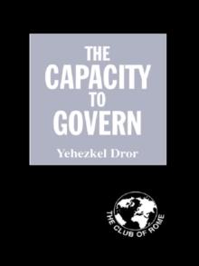 The Capacity to Govern : A Report to the Club of Rome